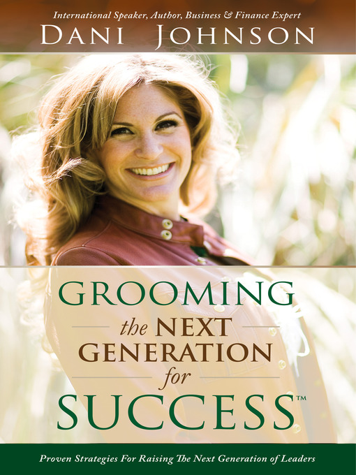 Title details for Grooming the Next Generation for Success by Dani Johnson - Available